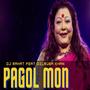 Pagol Mon (feat. DJ Rahat & Meer Masum) [Remix] [Explicit]