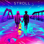 Stroll (2024 Remaster)