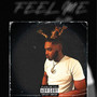 Feel Me (Explicit)