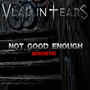 Not Good Enough (Acoustic)