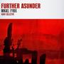 Further Asunder