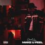 Make U Feel (Explicit)