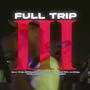 FULLTRIP 3 (feat. Aldo Sobredosis, Zoner DMT, Flaco95, Fame CCK, Seven Killah, A.L.K, Derka & Yiral McFly) [Explicit]