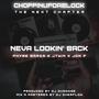 Neva Lookin Back (feat. Jtwin, Phyre Garza & Jon P)