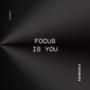 Focus is you