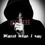 Watxh What I Say (Explicit)