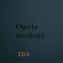 Ogechi (Mashup) (Cover)