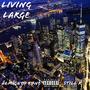 Living Large (feat. Still K) [Explicit]