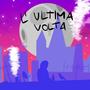 L'ULTIMA VOLTA