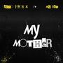 My Mother (feat. Mc Red)