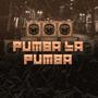 Pumba La Pumba (Remix) [Explicit]