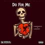 Do For Me (feat. Lukalefi) [Explicit]