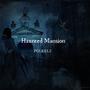 Haunted Mansion (Explicit)