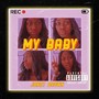 My Baby (Explicit)