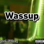 Wassup (feat. Sk1hex) [Explicit]