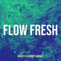 Flow Fresh (Explicit)