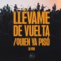 Llévame de Vuelta / Quien Ya Pisó (En Vivo)