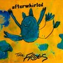 Afterwhirled (Explicit)