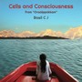 Cells and Consciousness