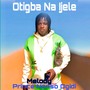 Otigba Na Ijele