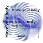 Move your body