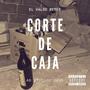 CortedecajaLive (feat El Valdo Reyes) [Explicit]