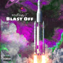 Blast Off (Explicit)