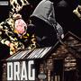 I ain't wan drag (Explicit)