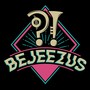 The Bejeezus Mixtape (Explicit)