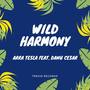 Wild Harmony (feat. Danu Cesar)