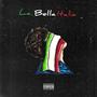 La bella Italia (Explicit)