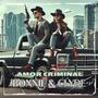 AMOR CRIMINAL (BONNIE & CLYDE)