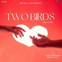 Two Birds