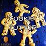 Cookie Cutter (Explicit)