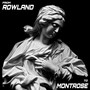 From Rowland To Montrose