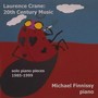 Crane, L.: Piano Music (20th Century Solo Piano Pieces, 1985-1999) [Finnissy]