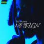 No Tellin' (Explicit)