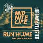 Run Home: After Mid Nite (feat. Greg Blackman)