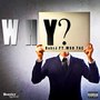 Why (Explicit)