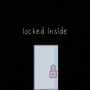 Locked Inside