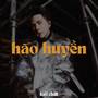 Hão Huyền (Lofi)