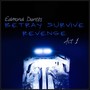 Betray Survive Revenge Act 1