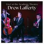 Drew Lafferty Live! at The Academy Theatre