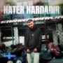 Hater Hardadır ? (Remix)