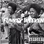 FUNKEY WEEKEN (Explicit)