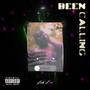 Been Calling (Explicit)