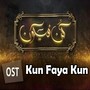 Kun Faya Kun(From 