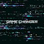 GAME CHANGER (Explicit)