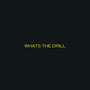 Whats the Drill (feat. jusLone, Popo5'0h & Prince Flex ) [Explicit]