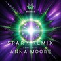 Spark (Remix) [feat. Anna Moore]